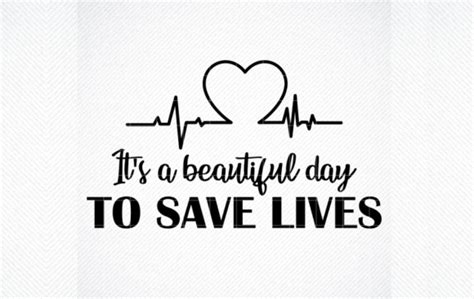 It S A Beautiful Day To Save Lives Svg Graphic By Svg Den Creative Fabrica