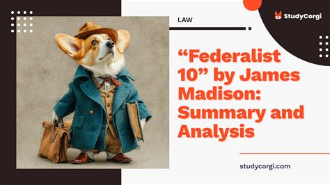 James Madison The Federalist 10 Summary