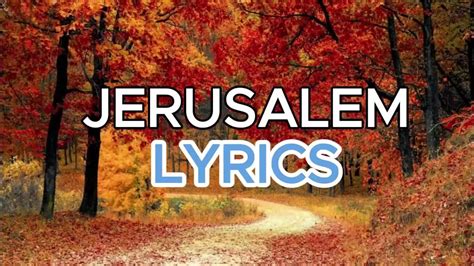 Jerusalem Includes Video Lyrics