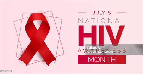 July Is National Hiv Awareness Month Stock Illustration Illustration