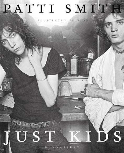 Just Kids Illustrated Patti Smith Bloomsbury Publishing Just Kids Illustrated Patti Smith Bloomsbury Publishing