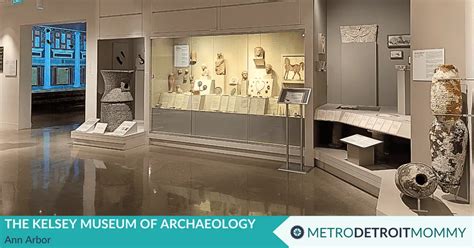 Kelsey Museum of Archaeology Exhibits