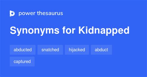 Kidnapped Synonyms 149 Similar Words Phrases