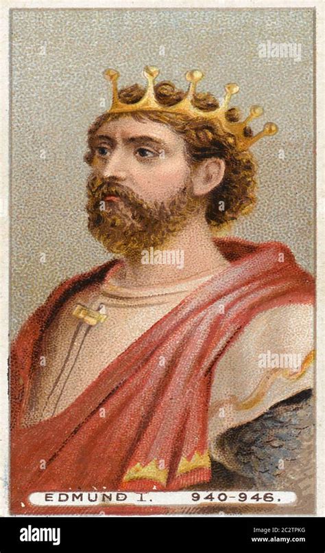King Edmund I Reign 939 946 King Of England