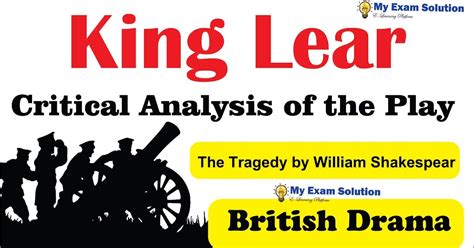 King Lear Critical Analysis Of The Play My Exam Solution