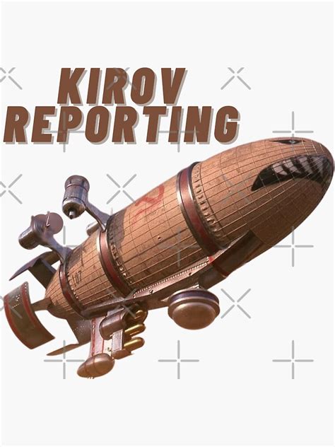 Kirov Saying Kirov Reporting