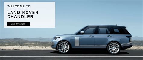 Land Rover Chandler Reviews Land Rover Chandler Reviews