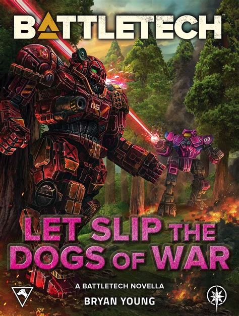 Let Slip The Dogs Of War Battletechwiki