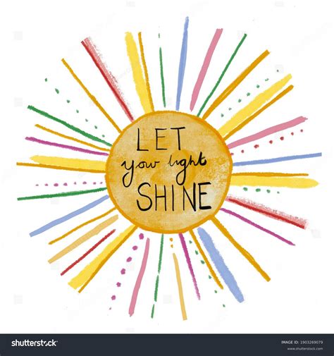 Let Your Light Shine Let Your Light Shine