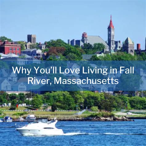 Living In Fall River Ma What To Know About Moving To Fall River Massachusetts