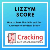 Lizzym Score Calculator What Are My Medical School Chances