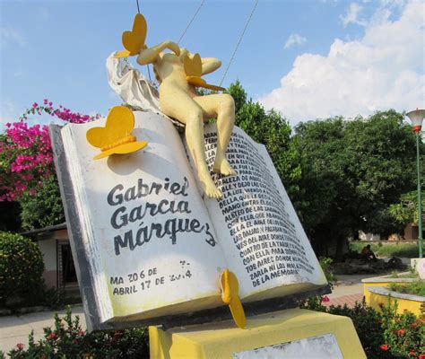 Looking For Macondo In Gabriel Garc A M Rquez S Aracataca Colombia People Places And Thoughts