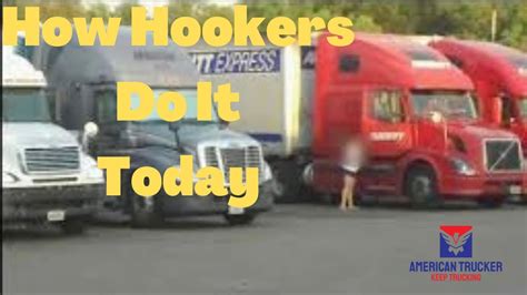 Lot Lizards Still Exist See How They Do It Today Trucking Lotlizard