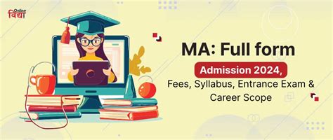 Ma Full Form Course Admission 2024 Subjects Fees Career Options