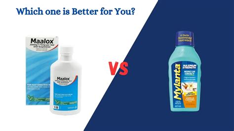 Maalox Vs Mylanta Which One Is Better For You