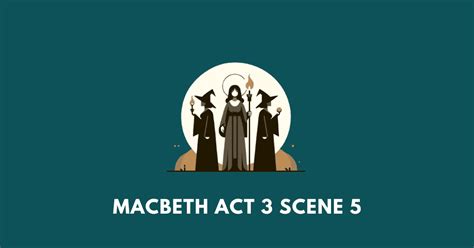 Macbeth Act 3 Scene 5 Isc Class 12 Workbook Answers
