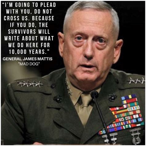 Maddog Mattis Quotes