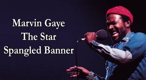 Marvin Gaye Star Spangled Banner Lyrics