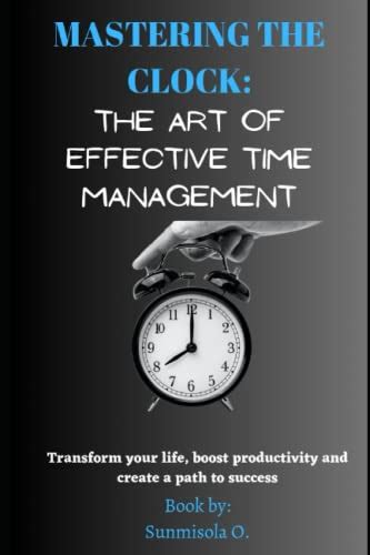 Mastering The Art Of Effective Time Management Boost Your Productivity