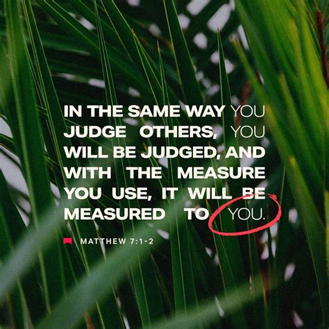 Matthew 7 1 2 Bible Verses About Judging Judge Quotes Judgement