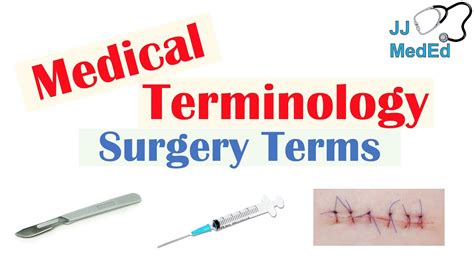 Medical Terminology The Basics Lesson 1 3 Surgery Youtube