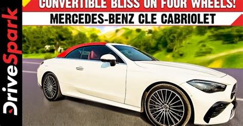 Mercedes Benz Cle Cabriolet The Art Of Open Air Driving Drivespark