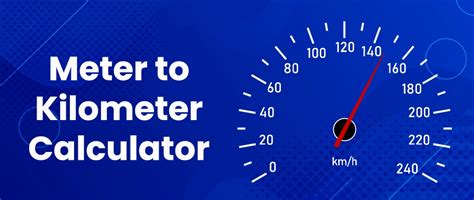 Meter To Kilometer Calculator Convert Meter To Kilometer