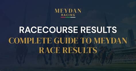 Meydan Race Results Fast Results At A Glance Meydan Racing