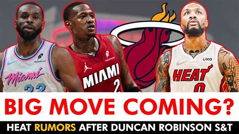 Miami Heat Rumors After Duncan Robinson Sign Trade Ft Andrew Wiggins Terry Rozier Damian Lillard