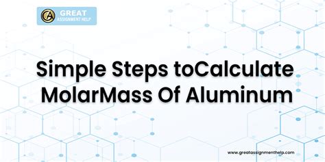 Molar Mass Of Aluminum What It Is How To Calculate It And Its Uses Molar Mass Of Aluminum What It Is How To Calculate It And Its Uses