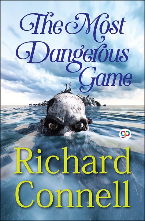 Unveiling the Most Dangerous Game Richard Connell: A Chilling Twist on Hunting
