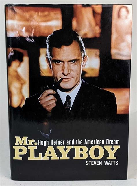 Mr Playboy Hugh Hefner And The American Dream Watts Steven 9780471690597 Amazon Com Books