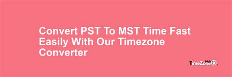 Mst To Pst Time Converter Paramopla