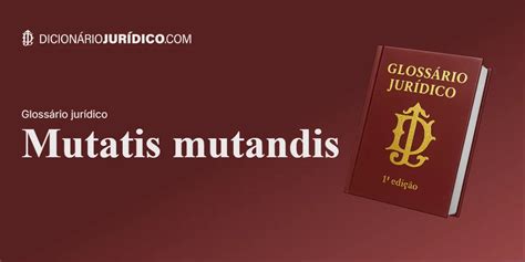 Mutatis Mutandis Jurahilfe De Mutatis Mutandis Jurahilfe De