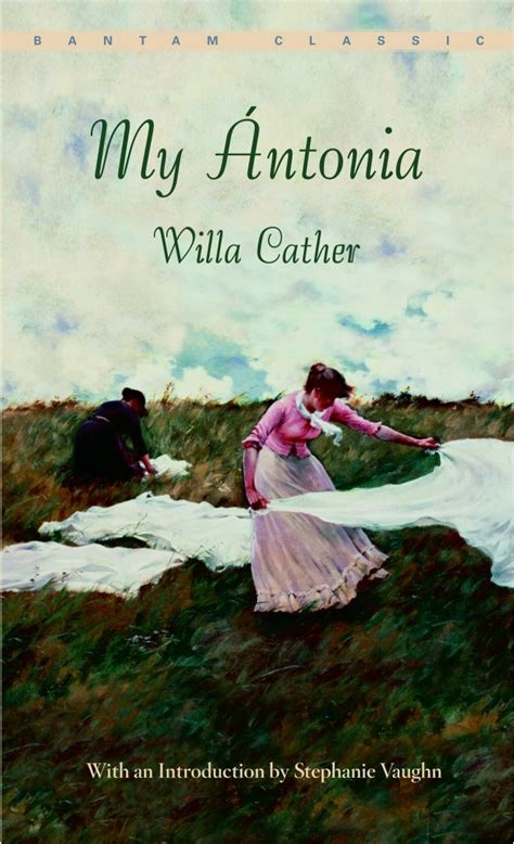 My Antonia By Willa Cather My Antonia Willa Cather Book Worth Reading