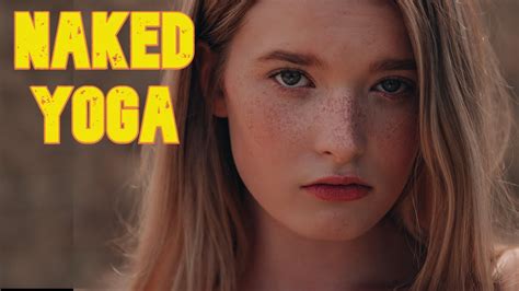 Unveiling the Art of Naked Yoga