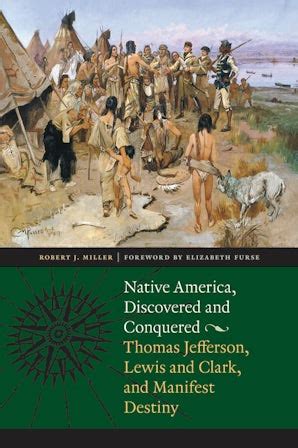 Native America Discovered And Conquered Nebraska Press