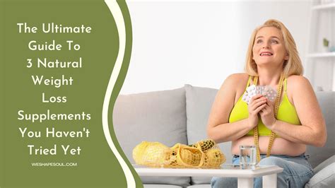Natural Weight Loss Supplements 3 Options For Achieve Reliable Fall 2025 Skynet Worldwide Express