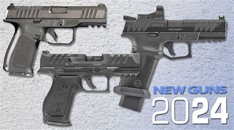 New Pistols For 2024 An Official Journal Of The Nra New Pistols For 2024 An Official Journal Of The Nra