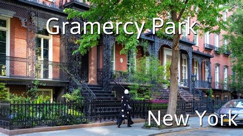 New York Walking Tour Gramercy Park Nyc S Most Exclusive Neighborhood