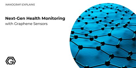Next Gen Health Monitoring With Graphene Sensors Nanografi Advanced Materials Next Gen Health Monitoring With Graphene Sensors Nanografi Advanced Materials
