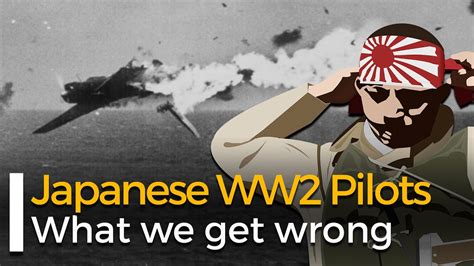 Not Just Kamikaze The Reality Of Japanese Ww2 Pilots Youtube