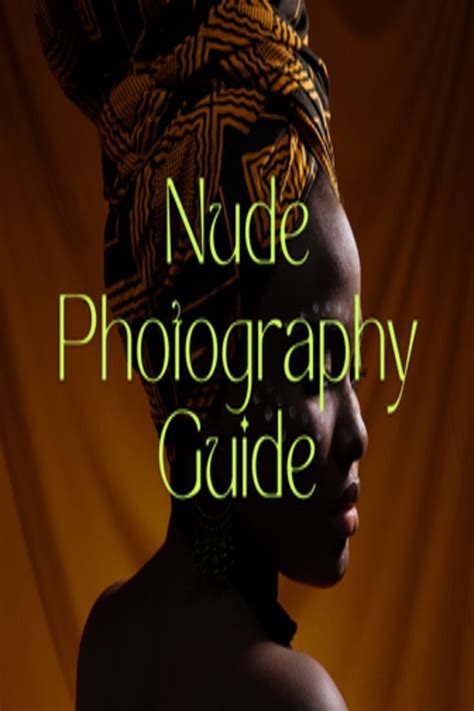 Nude Photography Guide 11 Techniques For Success