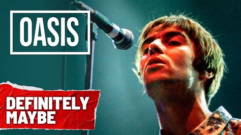 Oasis How A Band From Manchester Took Over The World