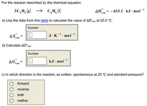 Oneclass For The Reaction Described By The Chemical Equation 3C2h2 G