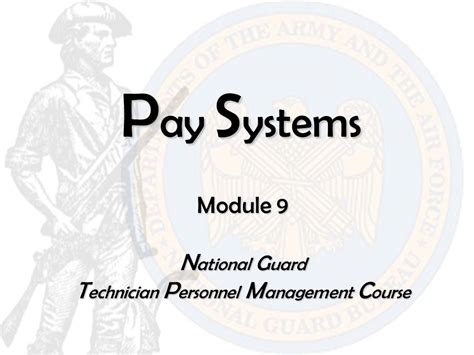 P Ay S Ystems Module 9 N Ational G Uard T Echnician P Ersonnel M