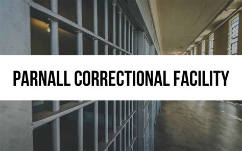 Parnall Correctional Facility Reform And Personal Growth