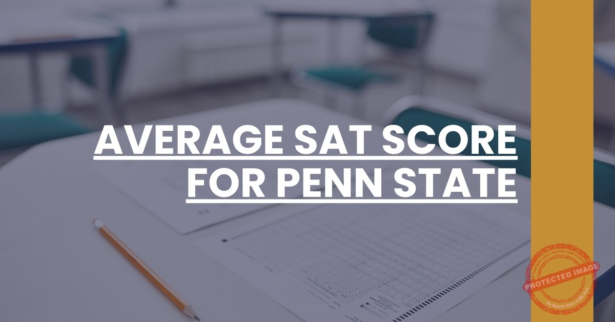 5 Penn State SAT Tips