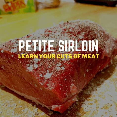 Discover Delicious Ways to Prepare and Enjoy Petit Sirloin