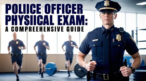 Police Officer Physical Exam Details A Comprehensive Guide Police Officer Physical Exam Details A Comprehensive Guide